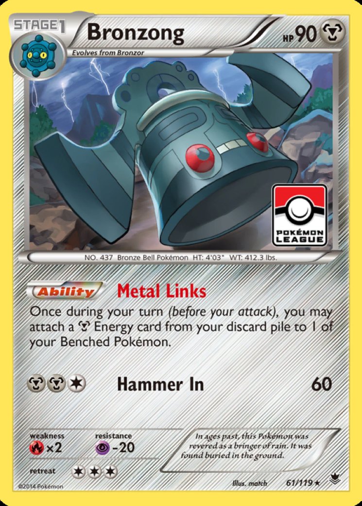 bronzong pokemon card price - Break (62/124) - XY Fates Collide Colorless Pain Amplifier Put 3 damage counters on each of your opponents Pokmon that has any damage counters on it Bronzong